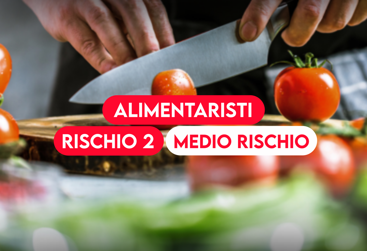Corsi Alimentaristi – Rischio 2